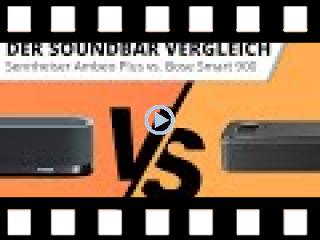Bose Smart Soundbar 900 vs. Sennheiser Ambeo Plus - Der Dolby Atmos Soundbar Vergleich & Test!