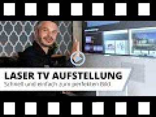 Aufstellung und Einrichtung eines Laser TVs. Wir zeigen euch Schritt für Schritt wie es funktioniert