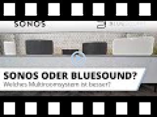 Sonos oder Bluesound? Vorstellung und Vergleich der Multiroom Systeme