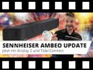 Update: Sennheiser Ambeo jetzt mit Airplay 2 und Tidal Connect!