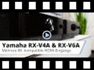 Vorstellung AV-Receiver Yamaha RX-V4A und RX-V6A mit HDMI 2.1 und 8K
