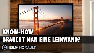 Braucht man überhaupt eine Leinwand im Heimkino? Reicht die weisse Wand nicht auch?