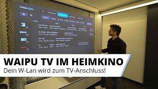 Fernsehen schauen am Beamer bzw. Laser TV ganz ohne Tuner mit WAIPU TV Streaming