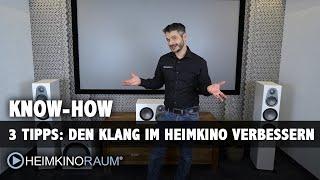 3 Tipps um den Klang im Heimkino zu verbessern.