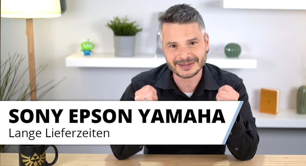 SONY, EPSON, YAMAHA - Lieferzeiten Update.