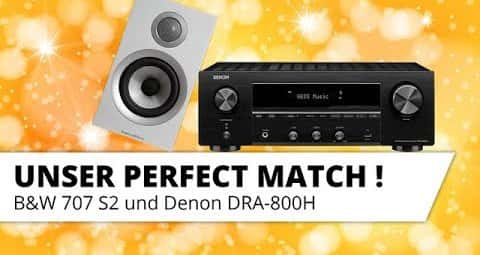 B&W 707 S2 u. Denon DRA-800H Stereo AV-Receiver. Zwei Produkte, die gemeinsam richtig Spaß machen !