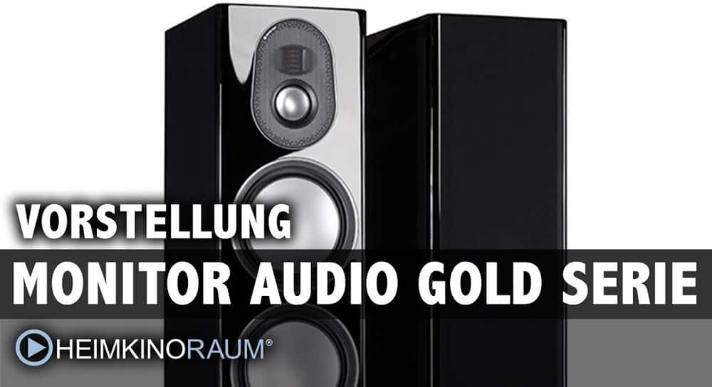 Vorstellung: Monitor Audio Gold Lautsprecher Serie mit Gästen