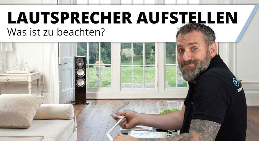 Lautsprecher richtig aufstellen - Was ist zu beachten? Tipps und Tricks im HEIMKINORAUM Club