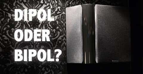 Was sind Dipol oder Bipol Lautsprecher? Und wann werden die gebraucht?