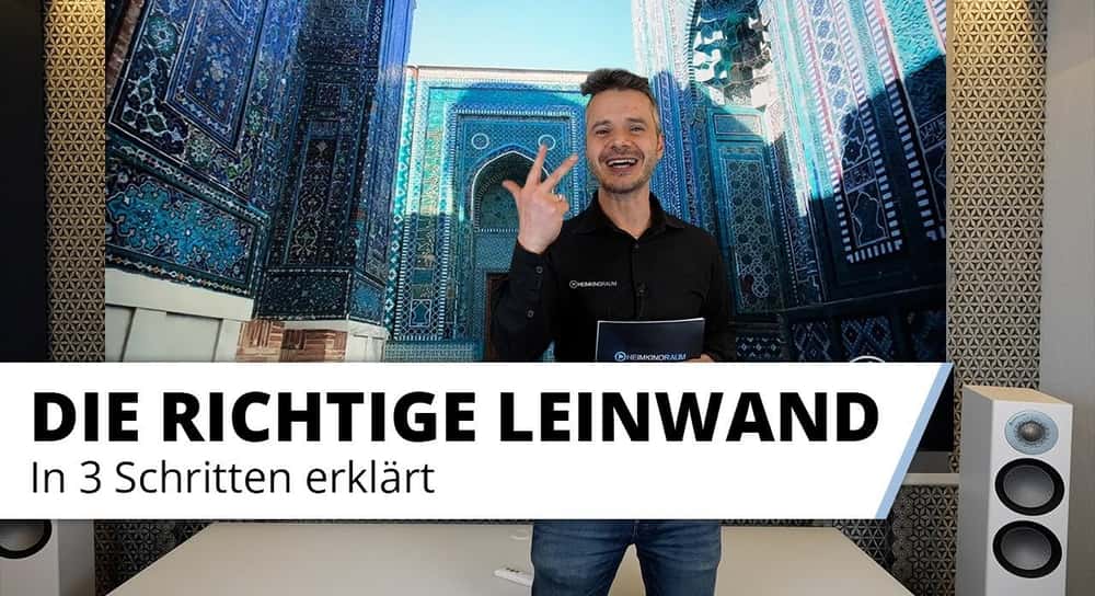 In 3 Schritten zur richtigen Heimkino Leinwand