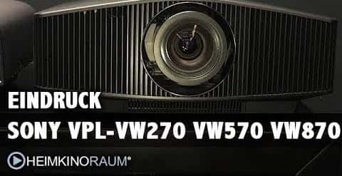 Sony 4K Beamer VPL-VW270ES, VW570 und VW870 - Erster Eindruck IFA2018