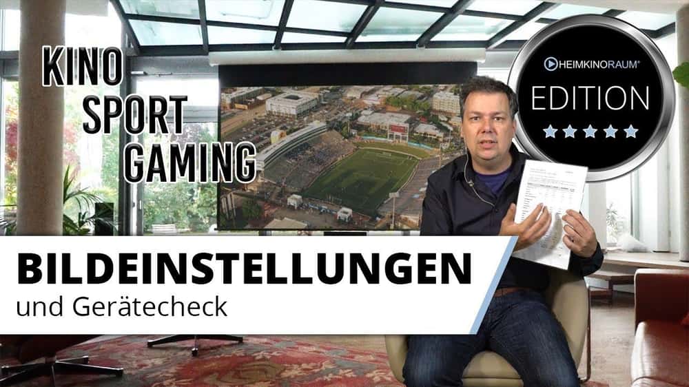 Beamer Bildeinstellungen für Kino, Sport und Gaming plus Gerätecheck - Die HEIMKINORAUM Edition
