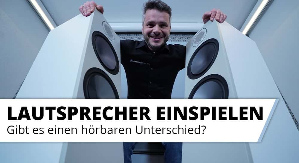 Muss man Lautsprecher erst einspielen? Bringt das was? Wir haben es ausprobiert!