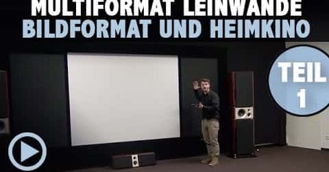 Multiformat Leinwände Teil 1 - Bildformat und Heimkino - Warum?
