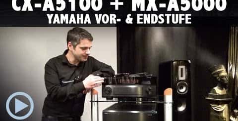 Yamaha CX-A5100 und MX-A5000 Vor- Endstufen-Kombination Vorstellung
