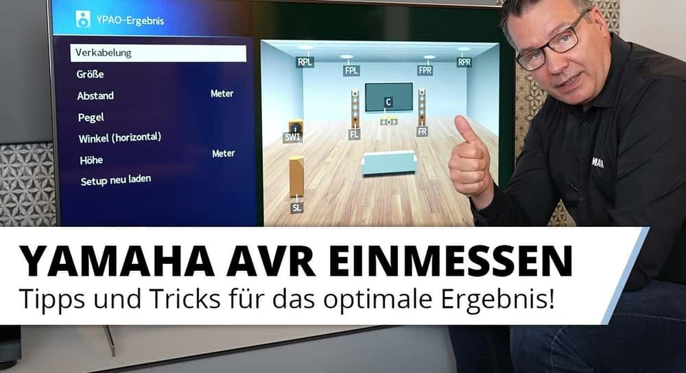 Yamaha AV-Receiver richtig einmessen - Tipps und Tricks zur optimalen YPAO Einmessung