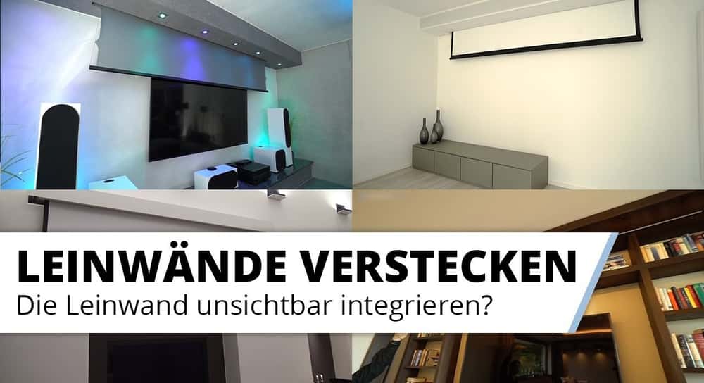 Heimkino Leinwände dezent verstecken... Wir zeigen Euch wie das sogar komplett unsichtbar geht!