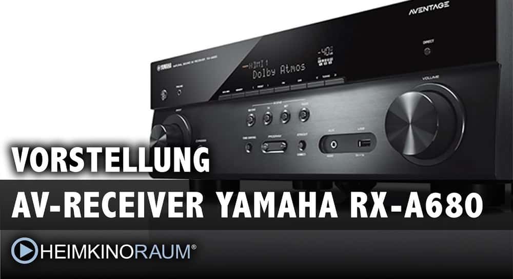 Vorstellung AV-Receiver YAMAHA RX-A680