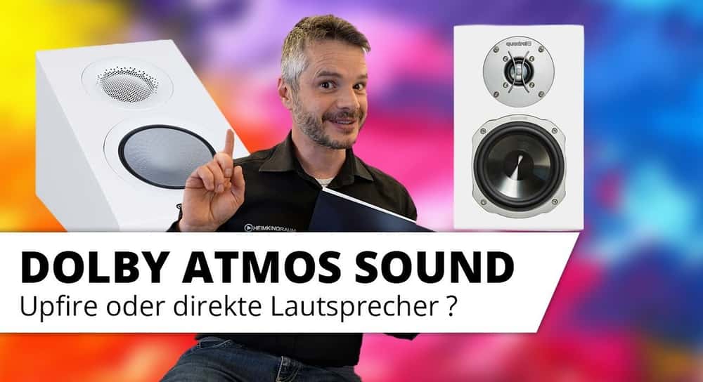 Dolby Atmos - mit Deckenlautsprechern oder mit Upfire- bzw. Aufsatzlautsprechern?
