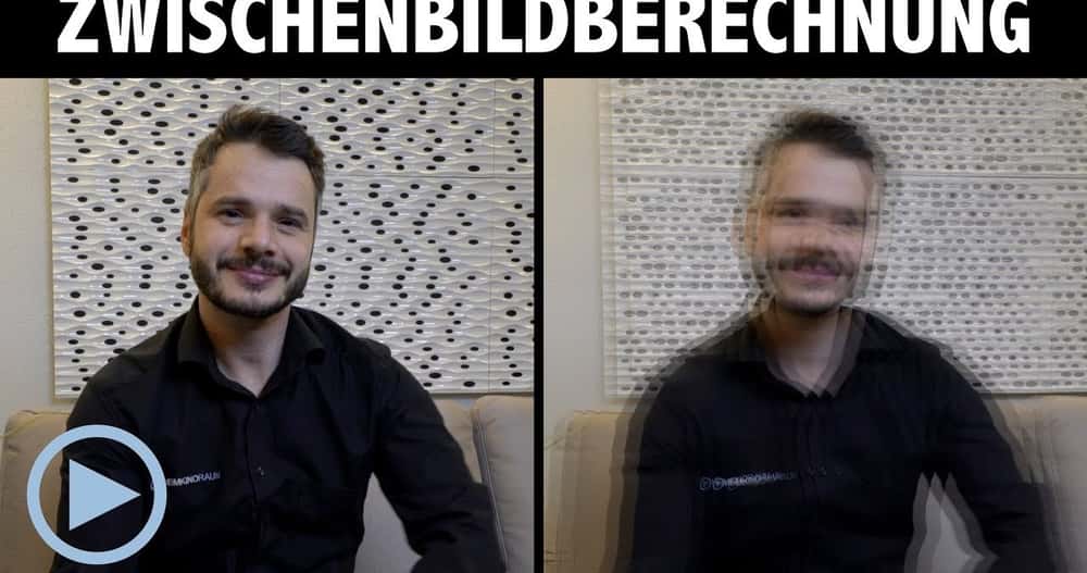 Quick Tipp: Zwischenbild-Berechnung - was ist das überhaupt?