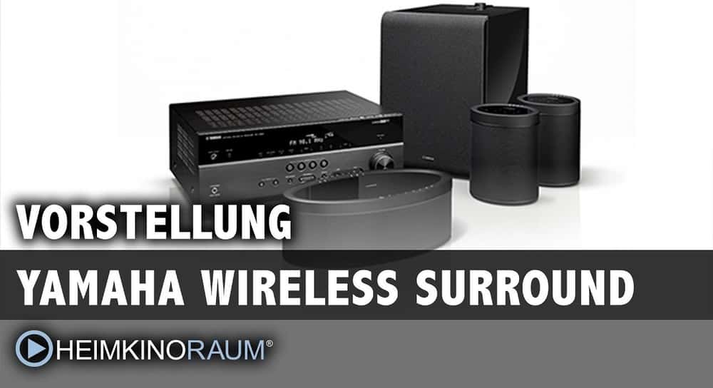 Yamaha Wireless Surround (MusicCast) - Surround ohne Kabel!