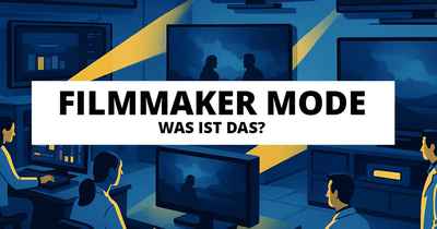 Was ist der Filmmaker Mode?