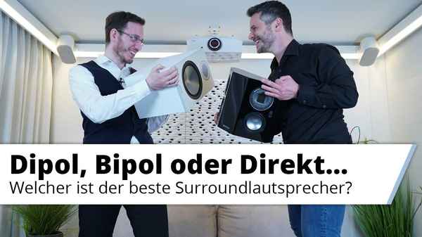 Dipol, Bipol oder Direktstrahler? - Welche Lautsprecherart eignet sich am Besten für Surround?