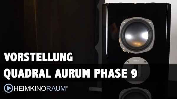 Vorstellung: Quadral Aurum Phase 9 (und Phase R6)