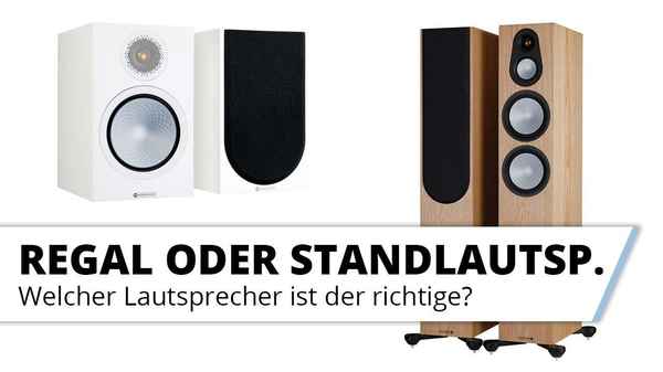 Regal- vs. Standlautsprecher - Die Unterschiede!