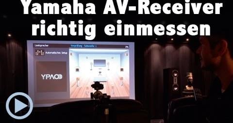 Yamaha AV-Receiver richtig einmessen - worauf man beim YPAO Einmesssystem achten muss