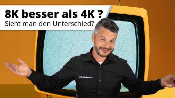 Auflösung am TV oder Beamer: Ist 8K wirklich besser als 4K? Sieht man den Unterschied wirklich?