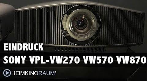 Sony 4K Beamer VPL-VW270ES, VW570 und VW870 - Erster Eindruck IFA2018