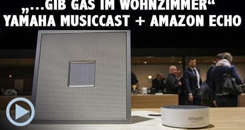 Yamaha Music Cast bald mit Amazon Alexa per Echo Dot bedienbar!