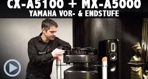 Yamaha CX-A5100 und MX-A5000 Vor- Endstufen-Kombination Vorstellung