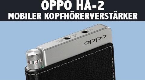 OPPO HA-2 im Test - mobiler Kopfhörerverstärker mit Referenz-D/A-Wandler