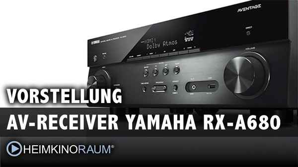 Vorstellung AV-Receiver YAMAHA RX-A680