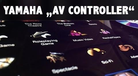 Yamaha AV Controller App im Test / Vorstellung