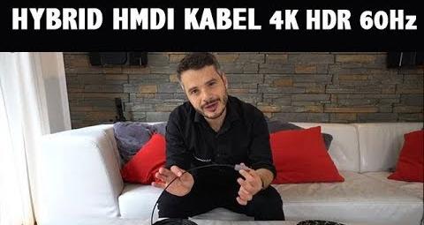 4K HDR HDMI Kabel mit 18GBit Hybrid Lichtleiter Technik