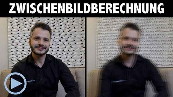 Quick Tipp: Zwischenbild-Berechnung - was ist das überhaupt?