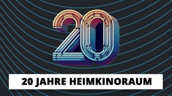 Unsere 20 Jahre HEIMKINORAUM Angebote & Aktionen