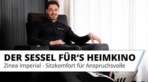 Der perfekte Sessel für's Heimkino - Zinea Imperial. Sitzkomfort und anspruchsvolle Verarbeitung.