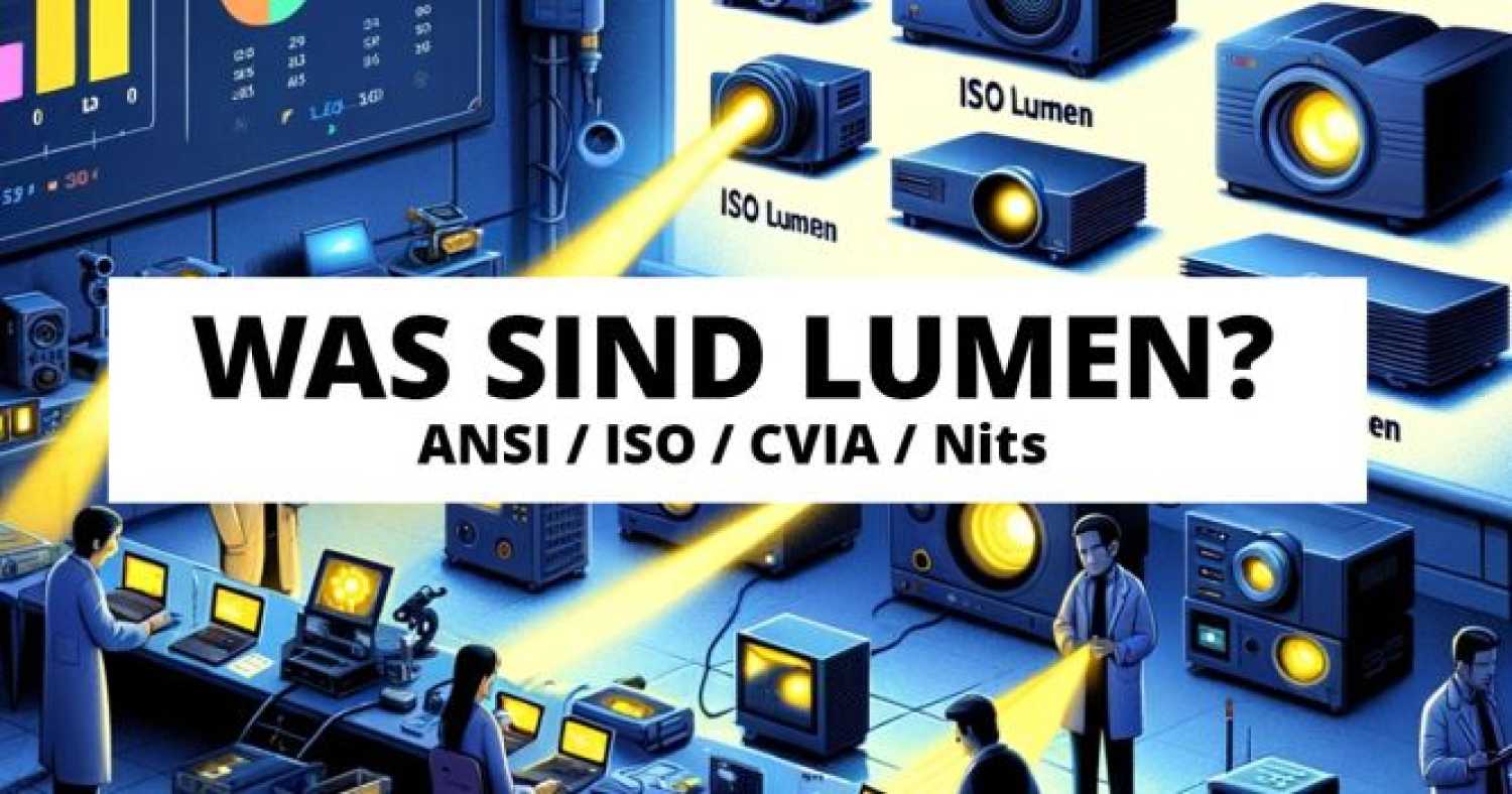 Lumen - Erklärung & Vergleich (ANSI / ISO / CVIA / Nits)