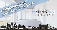 Neueröffnung HEIMKINORAUM Ingolstadt