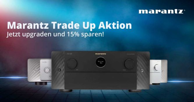 Marantz Trade Up Aktion - 15 Prozent sparen!