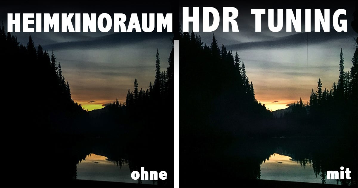 HEIMKINORAUM macht Bilder besser - HDR Tuning im Test