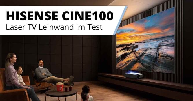 Hisense Cine100 LaserTV Leinwand Test - die neue Referenz?